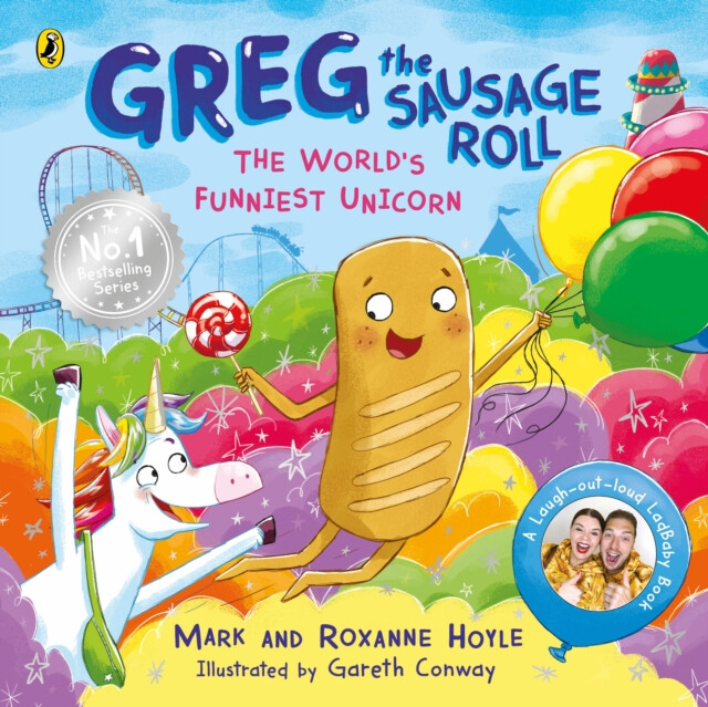Greg the Sausage Roll: The Worldâ€™s Funniest Unicorn