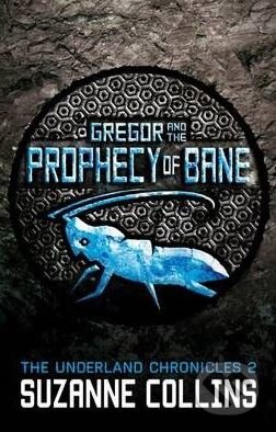 Gregor and the Prophecy of Bane