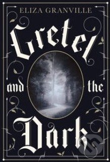 Gretel and the Dark