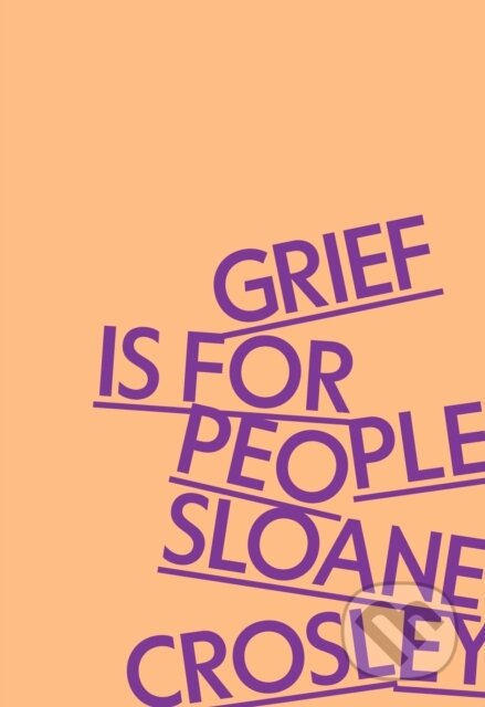 Grief Is for People