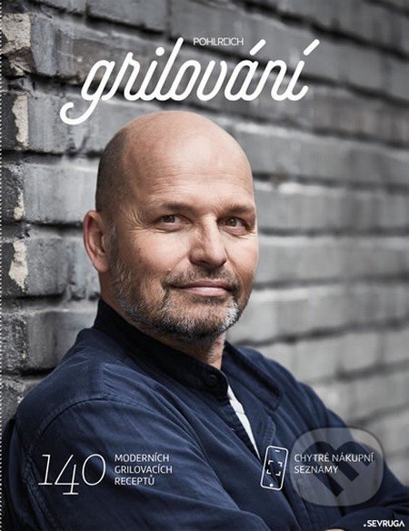 Grilování (140 moderních grilovacích receptů)