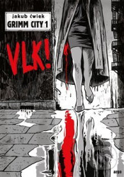 Grimm City: Vlk!
