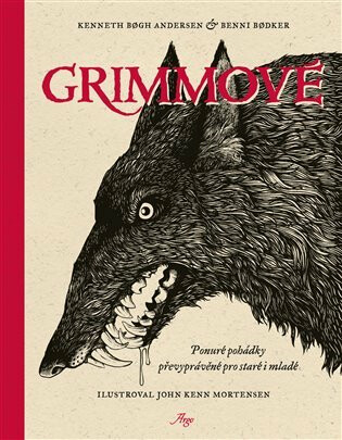 Grimmové - Ponuré pohádky převyprávěné pro staré i mladé