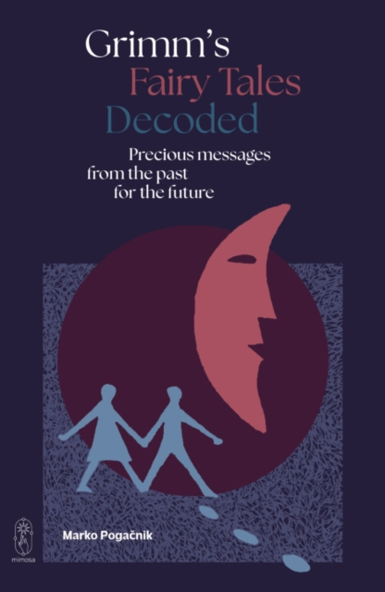 Grimm's Fairy Tales Decoded