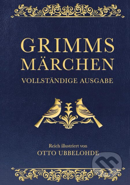 Grimms Märchen (vollständig und illustriert.)