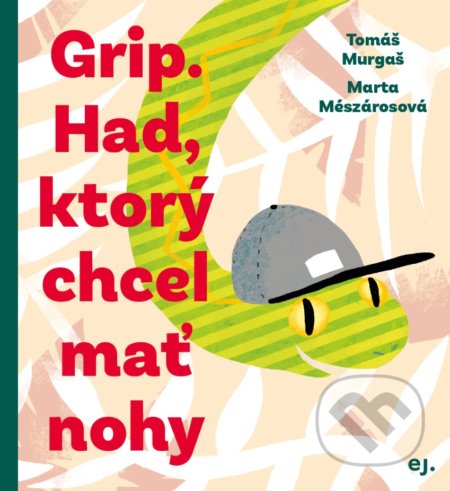 Grip. Had, ktorý chcel mať nohy