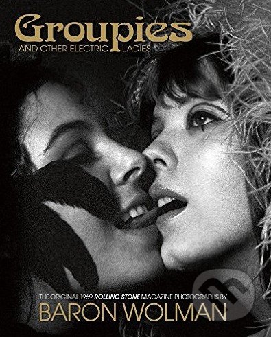 Groupies and Other Electric Ladies