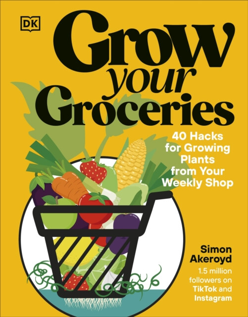 Grow Your Groceries - Simon Akeroyd