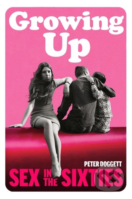 Growing Up (Sex in the Sixties)