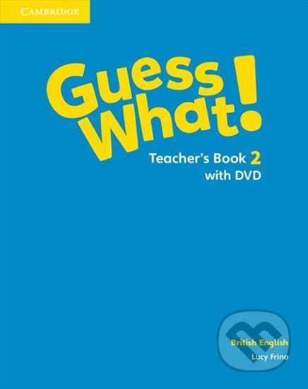 Guess What! 2: Teacher´s Book + DVD