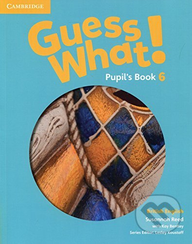 Guess What! 6 - Pupil's Book