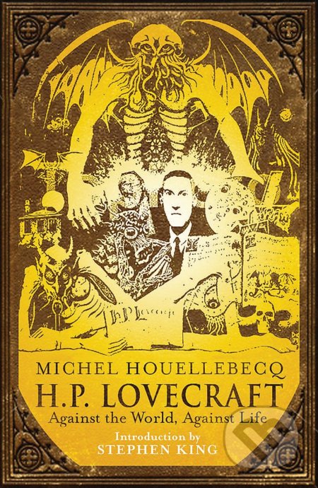 H.P. Lovecraft: Against the World, Against Life