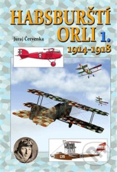 Habsburští orli 1. (1914 - 1918)