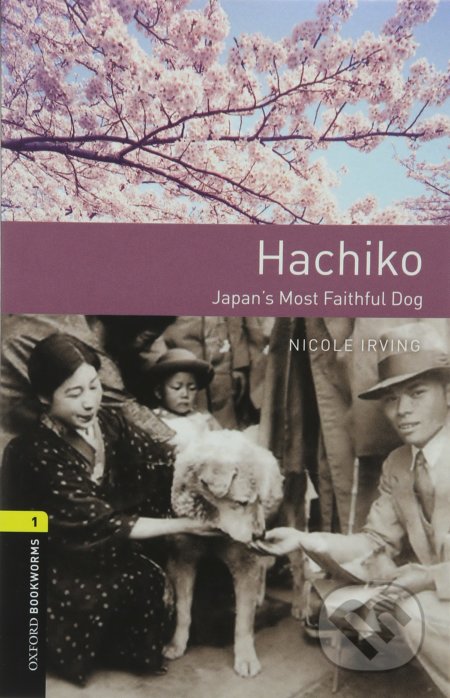 Hachiko (Japan's Most Faithful Dog (Audio pack))