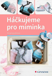 Háčkujeme pro miminka - kniha z kategorie Ruční práce