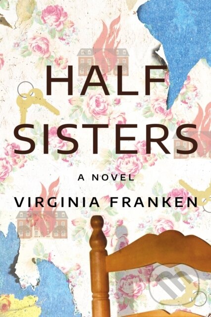 Half Sisters (A Novel)