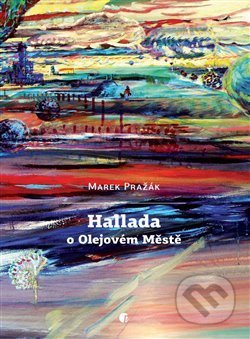 Hallada o Olejovém Městě