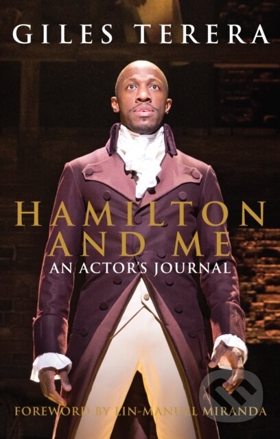 Hamilton and Me (An Actor's Journal)
