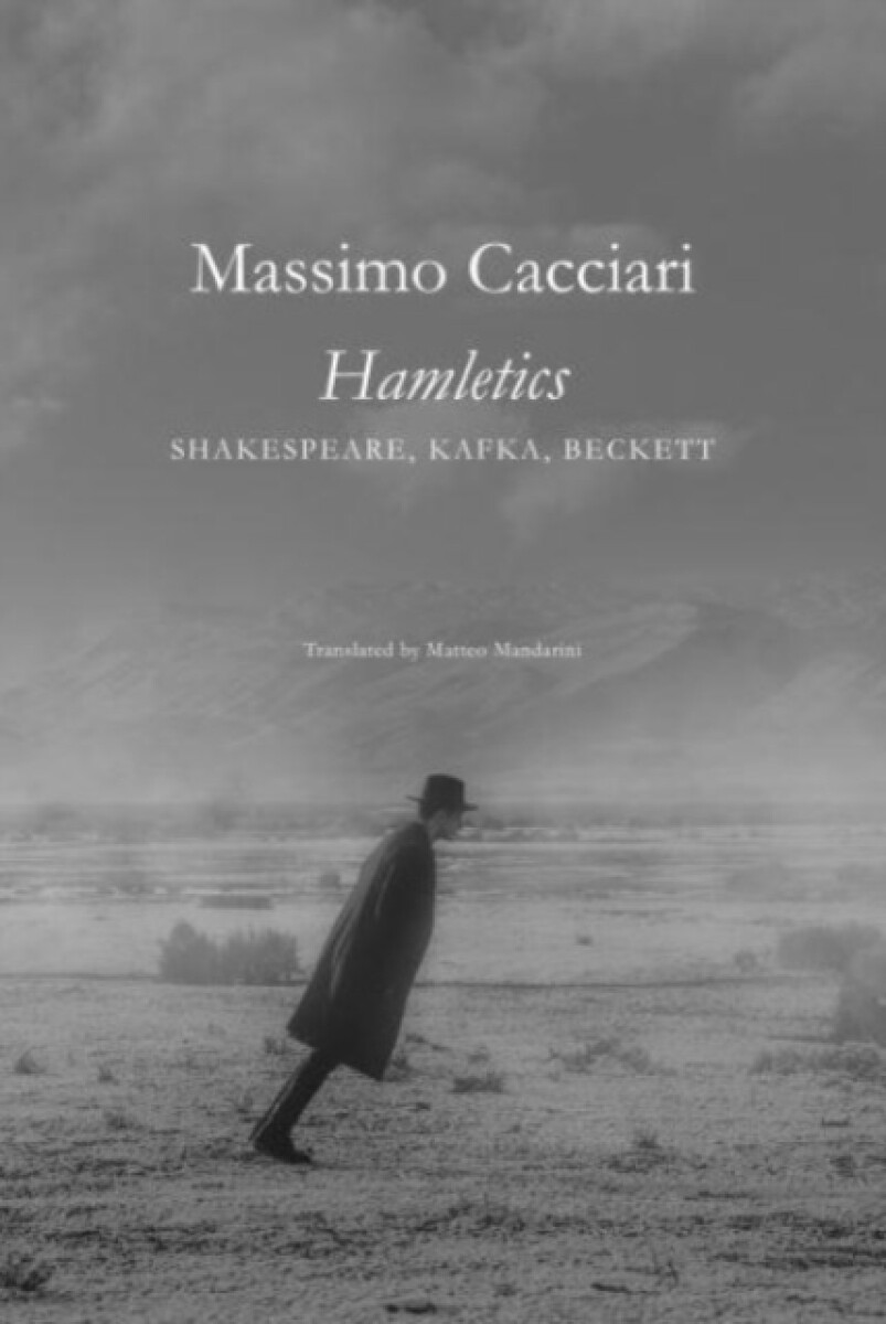 Hamletics â€“ Shakespeare, Kafka, Beckett