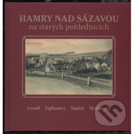 Hamry nad Sázavou na starých pohlednicích