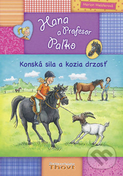 Hana a Profesor Paľko: Konská sila a kozia drzosť