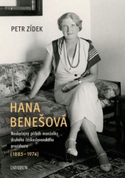 Hana Benešová (Neobyčejný příběh manželky druhého československého prezidenta (1885–1974)) - kniha z kategorie Životopisy