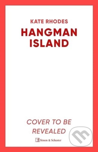 Hangman Island (The Isles of Scilly Mysteries: 7)