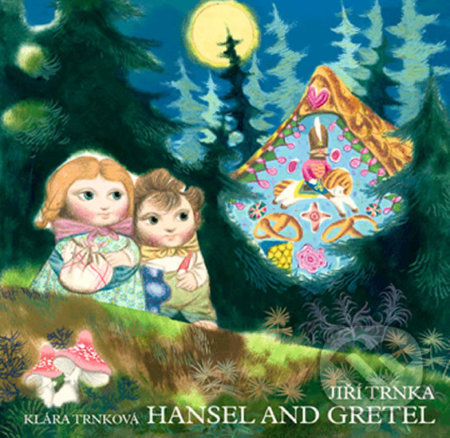 Hansel and Gretel (Perníková chaloupka)