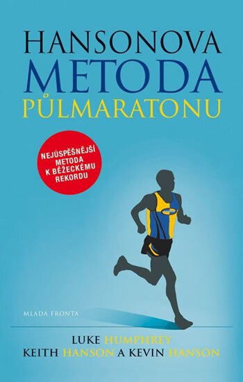 Hansonova metoda půlmaratonu - Keith Hansonová, Luke Humphrey