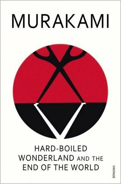 Hard-Boiled Wonderland and the End of the World - Haruki Murakami