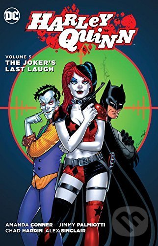 Harley Quinn (Volume 5) (The Joker’s Last Laugh)