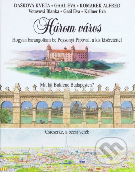 Három város