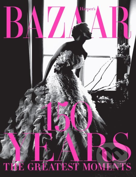 Harpers Bazaar (150 Years: The Greatest Moments)