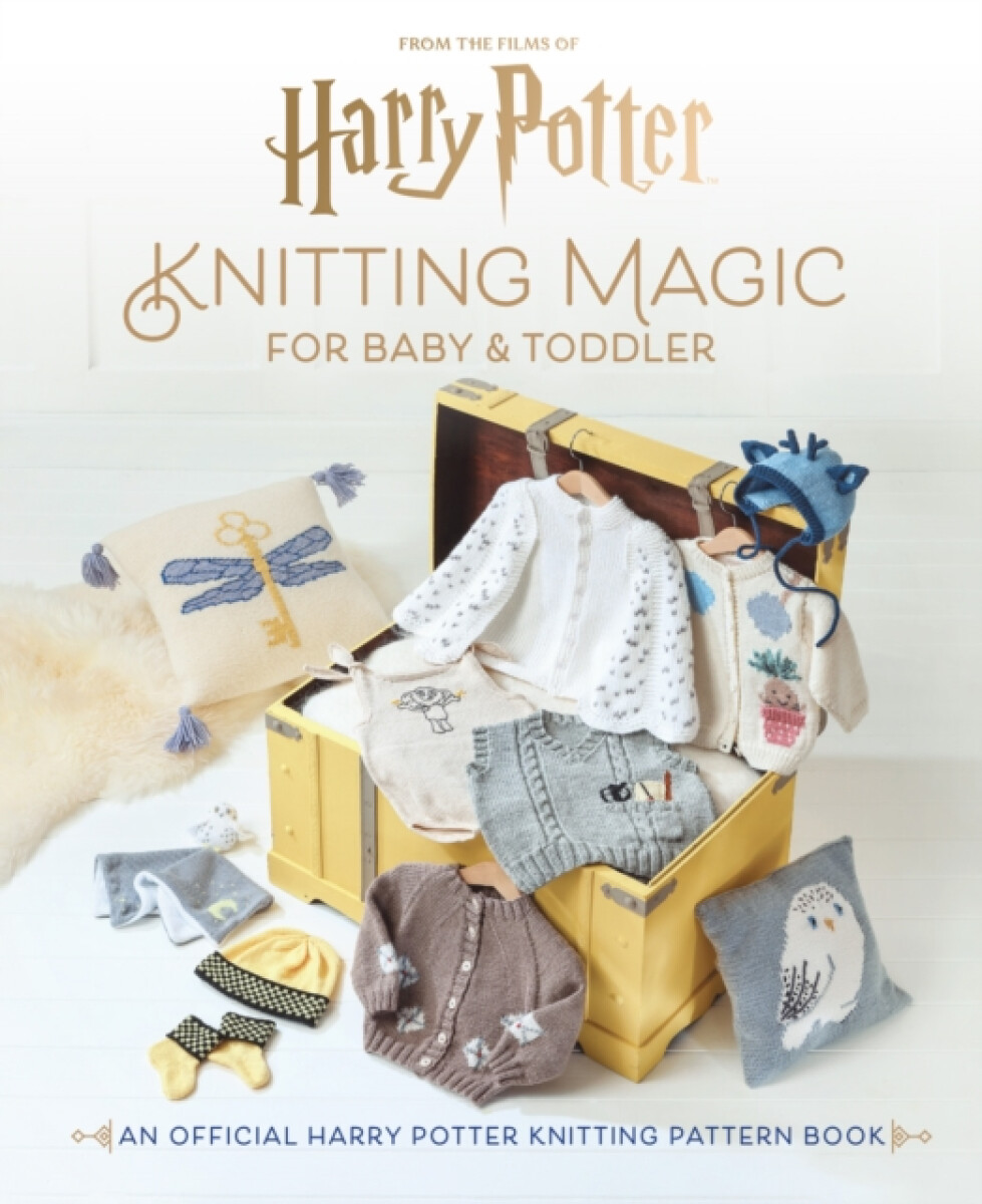 Harry Potter: Knitting Magic for Baby and Toddler