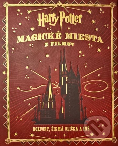 Harry Potter - Magické miesta z filmov