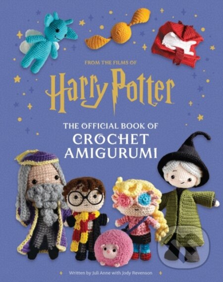 Harry Potter: Official Book of Crochet Amigurumi