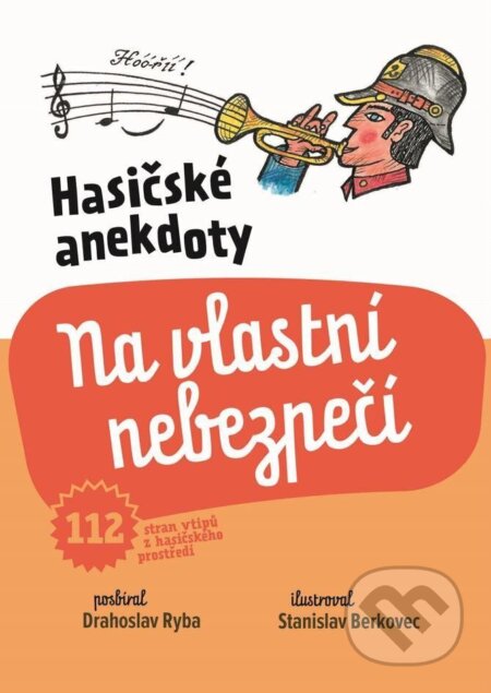 Hasičské anekdoty (Na vlastní nebezpečí)