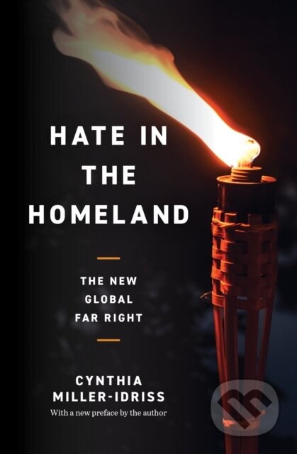 Hate in the Homeland (The New Global Far Right)