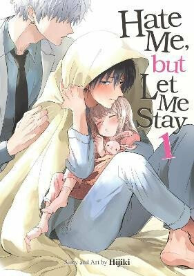 Hate Me, but Let Me Stay 1