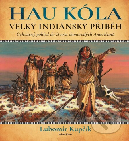 Hau Kóla (Velký indiánský příběh)