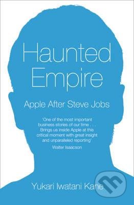 Haunted Empire (Apple After Steve Jobs)