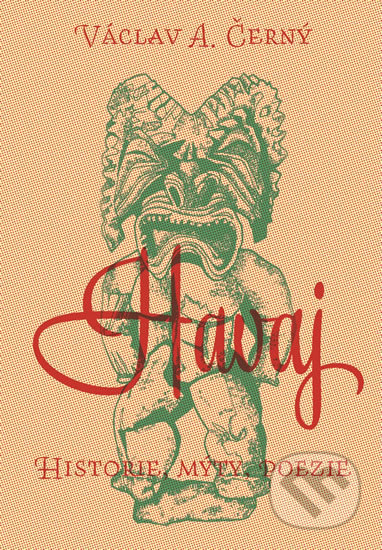 Havaj: historie, mýty, poezie