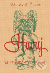 Havaj: historie, mýty, poezie