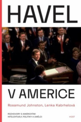 Havel v Americe (Rozhovory s americkými intelektuály, politiky a umělci) - kniha z kategorie Reportáže a publicistika