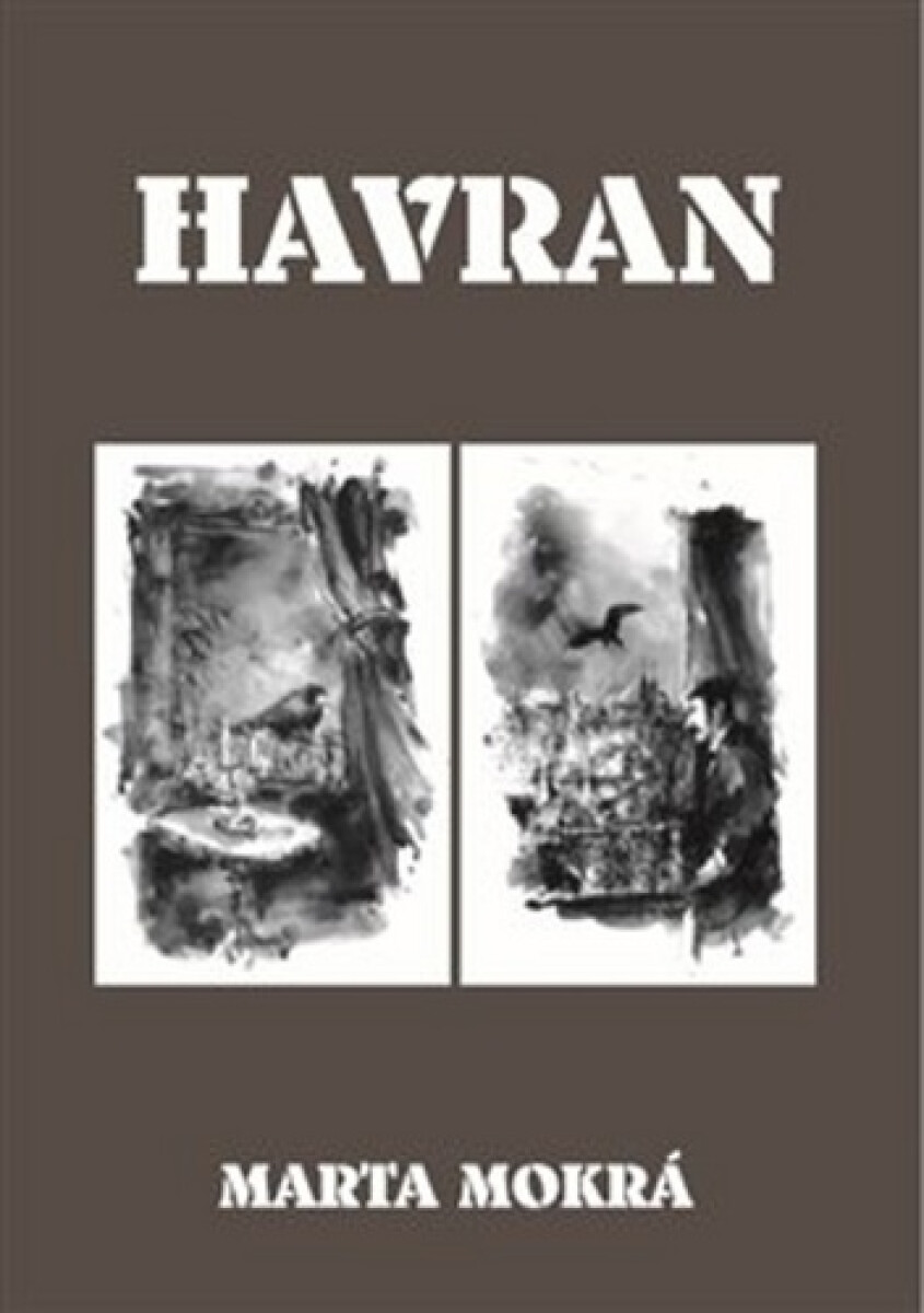 Havran - Stanislav Sedláček, Marta Mokrá