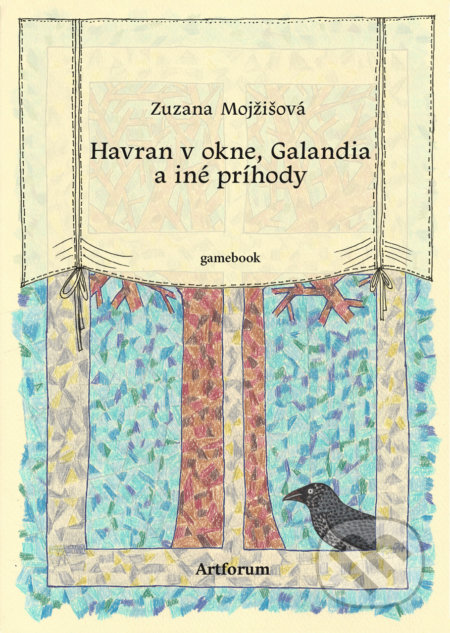 Havran v okne, Galandia a iné príhody (Gamebook)