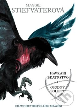 Havraní bratrstvo: Osudný polibek