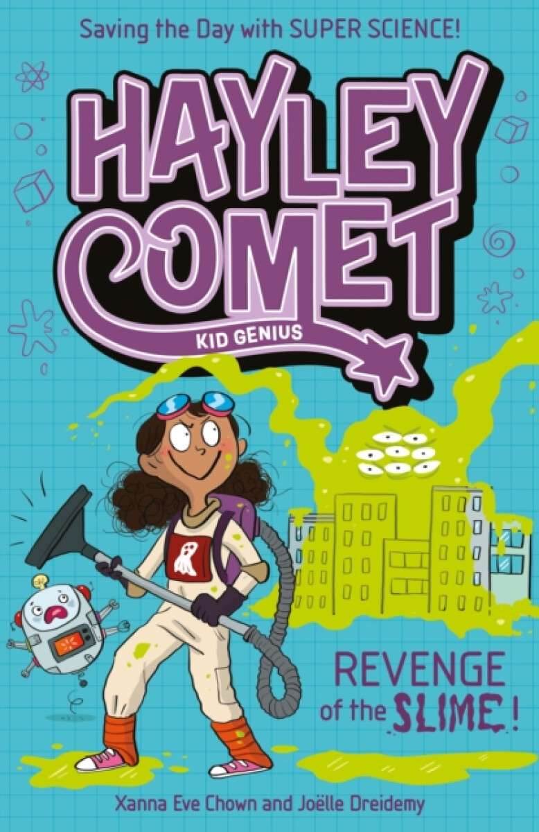 Hayley Comet, Kid Genius: Revenge of the Slime!