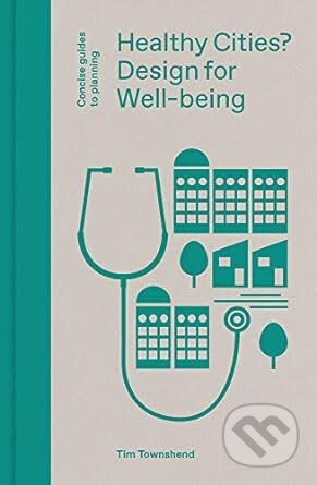 Healthy Cities (Design for Well-being)