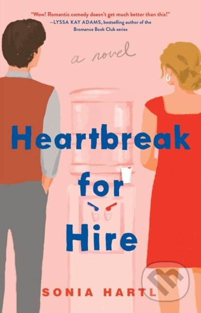 Heartbreak for Hire (A Novel)